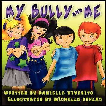 My Bully and Me by Danielle Viverito