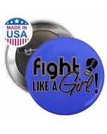 "Fight Like a Girl Signature" Round Button