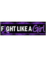 Fight Like a Girl Bumper Sticker - Lupus, Fibromyalgia, Chiari Malformation, Pancreatic Cancer
