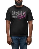 Man wearing a black unisex t-shirt with the I Fight for My Girl Signature design in pink printed on it.