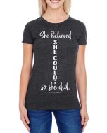 She Believed She Could Women's Tri-Blend T-Shirt