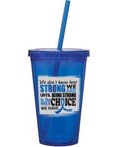 "How Strong We Are" Acrylic Tumbler - Blue
