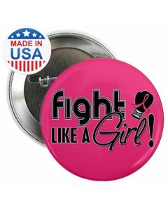 Fight Like a Girl Breast Cancer Button - Hot Pink