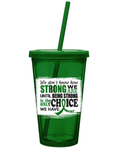 How Strong We Are Acrylic Tumbler Cerebral Palsy Kidney Cancer Bile Duct Cancer Organ Donation