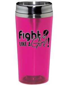 "Fight Like a Girl Signature" Stainless Steel Acrylic Travel Tumbler - Hot Pink