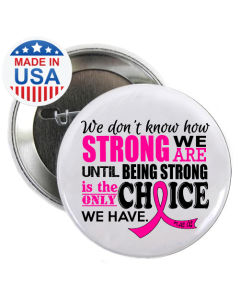 How Strong We Are Button Pin