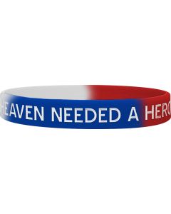"Heaven Needed a Hero" Silicone Wristband - Red, White, & Blue 