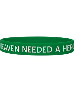 Heaven Needed a Hero Silicone Wristband - Green