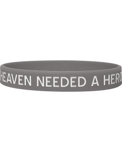 Heaven Needed a Hero Silicone Wristband - Grey