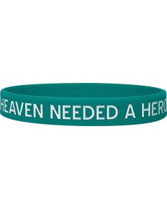 Heaven Needed a Hero Silicone Wristband - Teal