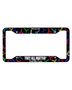 "They All Matter" Cancer Awareness License Plate Frame Aluminum