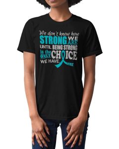 How Strong We Are Unisex T-Shirt - Black w/ Teal [S]